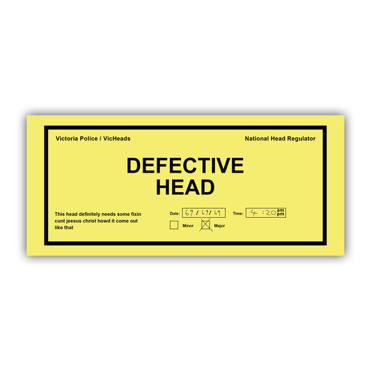 DEFECTIVE HEAD STICKER